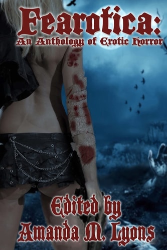 Fearotica An Anthology of Erotic Horror