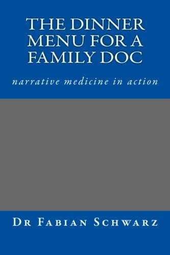 Dinner for a GP - Narrative Medicine in Action Stories for Life