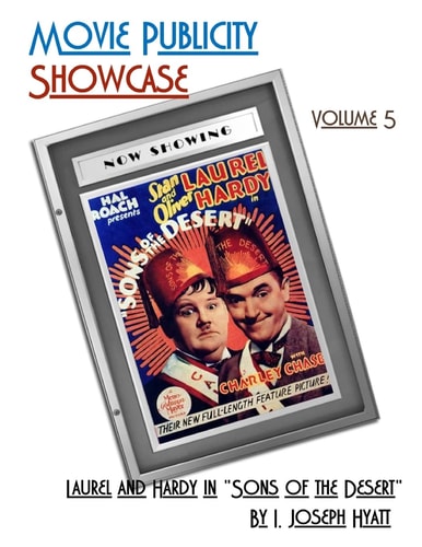 Movie Publicity Showcase Volume 5 Laurel and Hardy in "Sons of the Desert"
