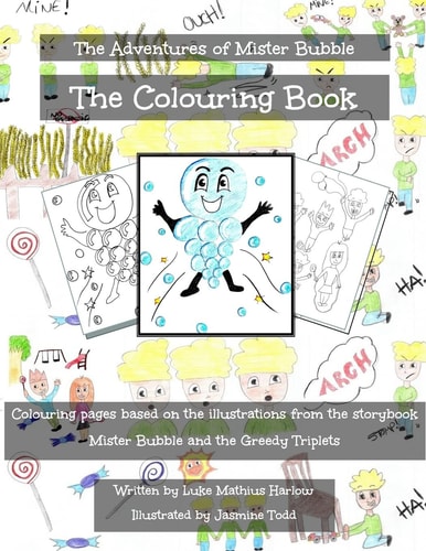 The Adventures of Mister Bubble Mister Bubble and the Greedy Triplets - The Colouring Book