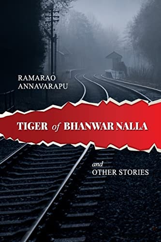 Tiger of Bhanwar Nallah And Other Stories
