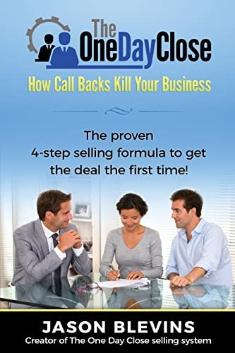 The One Day Close How Call Backs Kill Your Business