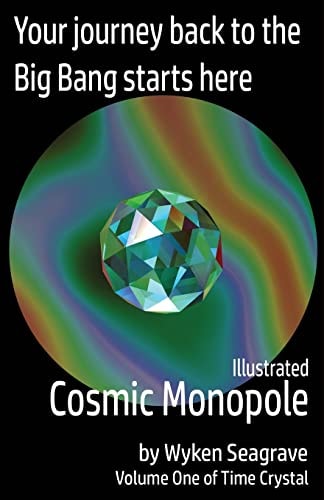 Illustrated Cosmic Monopole Time Crystal Volume One