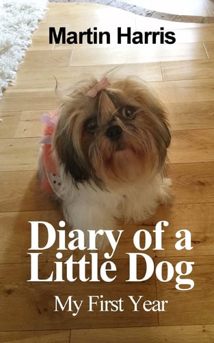 Diary of a Little Dog My First Year