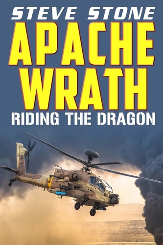 Apache Wrath Riding the Dragon