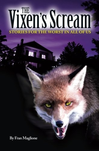 The Vixen's Scream Stories for the Worst in All of Us
