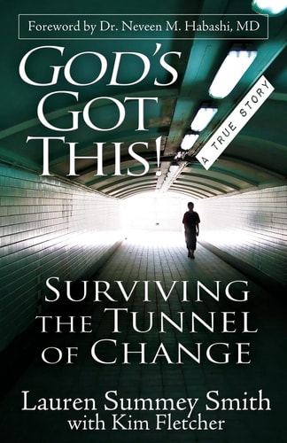 God's Got This Surviving the Tunnel of Change