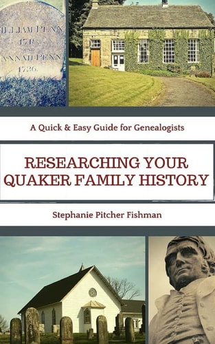 Researching Your Quaker Family History Pocket Guide Edition