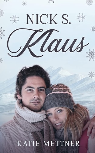 Nick S. Klaus A Snowberry Christmas
