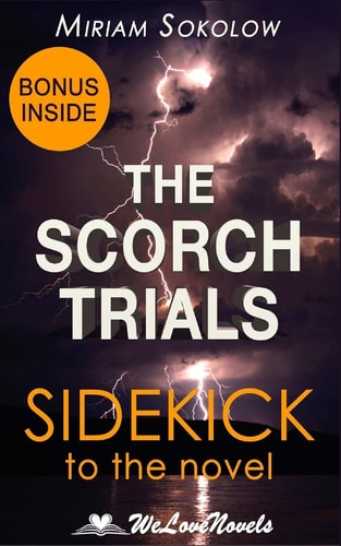The Scorch Trials (The Maze Runner, Book 2) A Sidekick to the James Dashner Boo