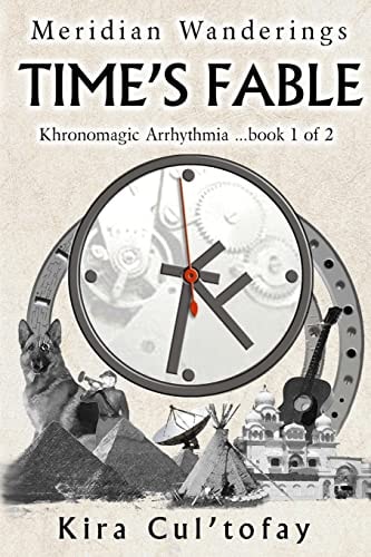 Time's Fable It's Never Too Late to Find Yourself, Especially If You Have a Time Machine.
