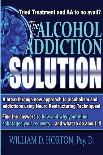The Alcohol and Addiction Solution Rethinking Treatment