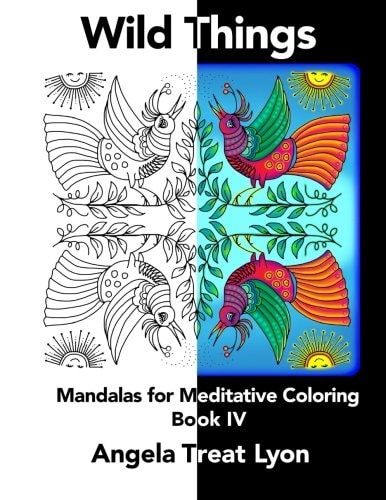 Wild Things Meditative Mandalas for Coloring: Book IV
