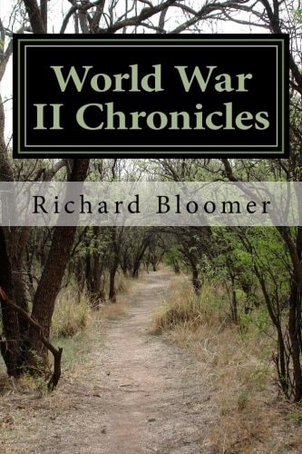 World War II Chronicles A View of War from the Bottom