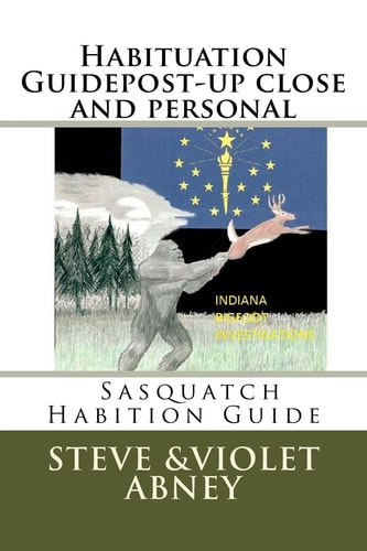 Habituation Guidepost-Up Close and Personal Sasqatch Habituation
