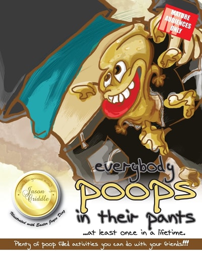Everybody Poops in Their Pants At Least Once in a Lifetime.