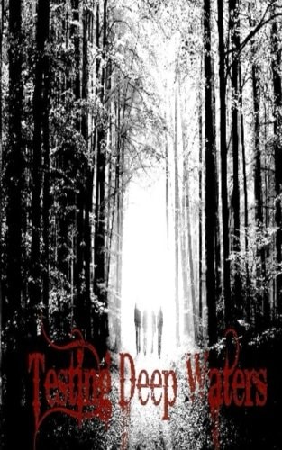Testing Deep Waters Book One