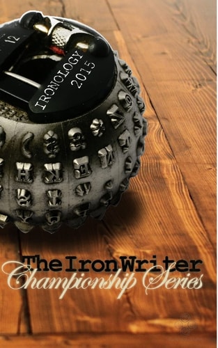 Ironology 2015 The Iron Writer Challenge
