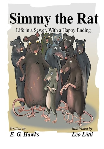 Simmy the Rat Life in a Sewer, With a Happy Ending