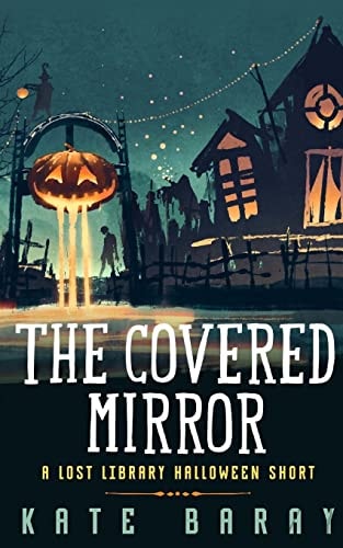 The Covered Mirror A Cursed Curio Short
