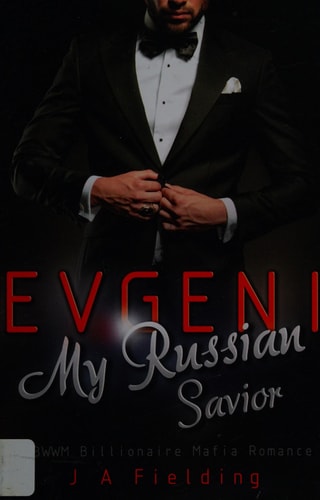 Evgeni, My Russian Savior A BWWM Billionaire Mafia Romance
