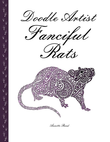 Doodle Artist - Fanciful Rats A Colouring Book for Grown Ups