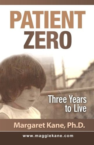 Patient Zero Three Years to Live
