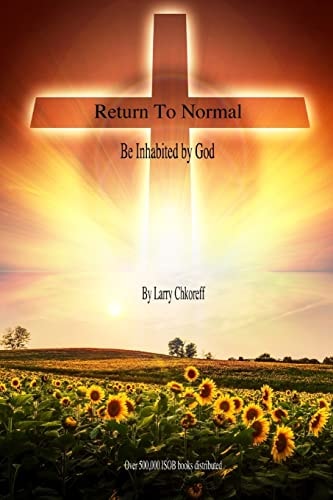 Return to Normal Be Inhabited By God