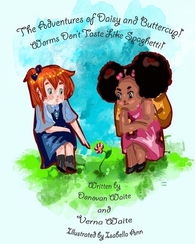 The Adventures of Daisy and Buttercup! Worms Don't Taste Like Spaghetti