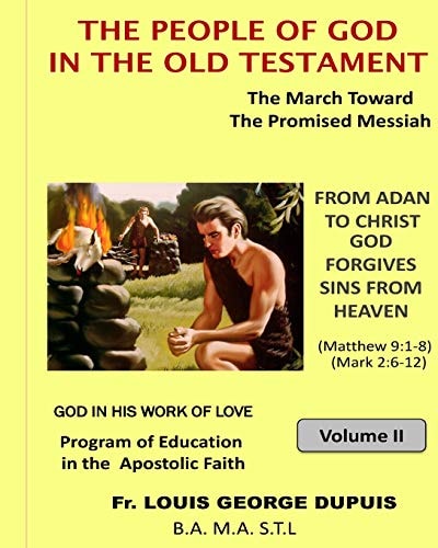 The PEOPLE of GOD in the OLD TESTAMENT (God in His Work of Love - Vol 5)