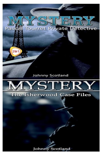 Mystery The Isherwood Case Files and Pascal Tourret - Private Detective