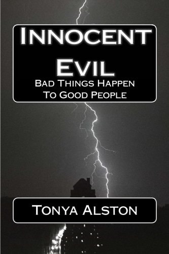Innocent Evil Bad Things Happen To Good People