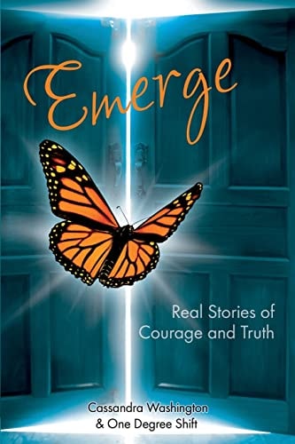 Emerge Real Stories of Courage and Truth