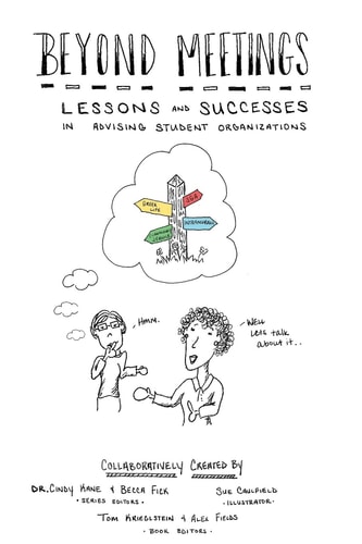 Beyond Meetings Lessons and Successes in Advising Student Organizations