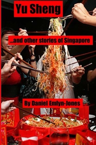 Yu Sheng and Other Stories of Singapore