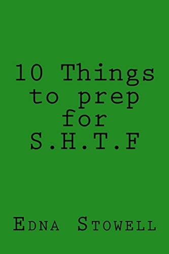 10 Things to Prep for S. H. T. F