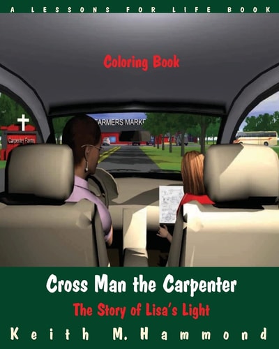 Cross Man the Carpenter The Story of Lisa's Light (Coloring Book)