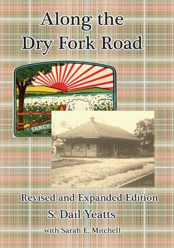 Along the Dry Fork Road Revised and Expanded Edition