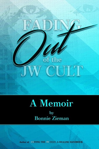 Fading Out of the JW Cult A Memoir