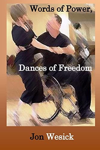 Words of Power Dances of Freedom