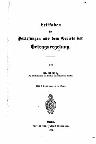 Leitfaden Für Vorlesungen Aus Dem Gabiete Der Ertragsregelung