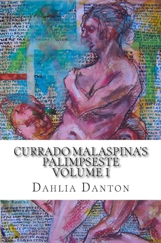 Currado Malaspina's Palimpseste Volume I