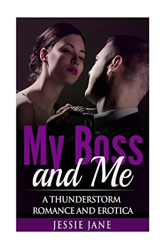 My Boss and Me A Thunderstorm Romance and Erotica