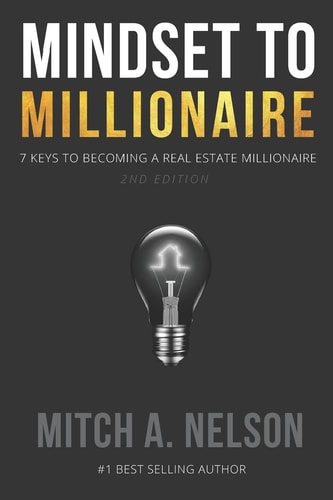 Mindset to Millionaire 7 Keys to Becoming a Real Estate Millionaire