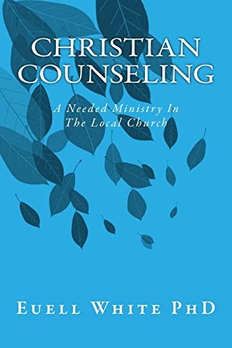Christian Counseling A Needed Ministry In The Local Church