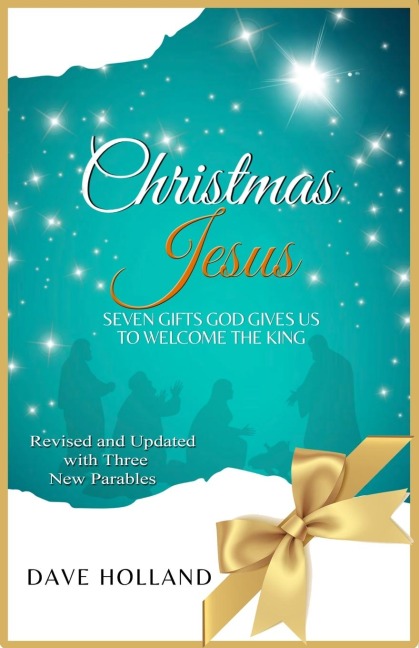 Christmas Jesus: Seven Gifts God Gives Us to Welcome the King