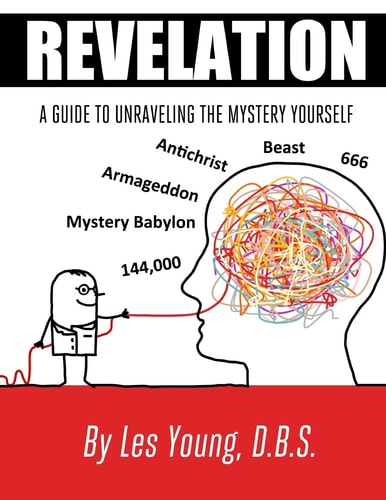 Revelation - a Guide to Unraveling the Mystery Yourself