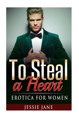 To Steal a Heart Erotica for Women