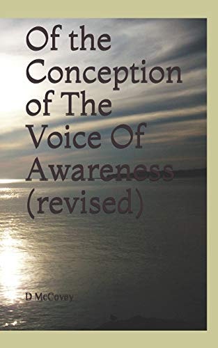 Of the Conception of the Voice Of Awareness (revised)