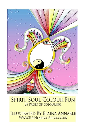 Spirit and Soul Colouring Book 1 Spirit and Soul Colouring Book for All Ages 25 Pages of Fun